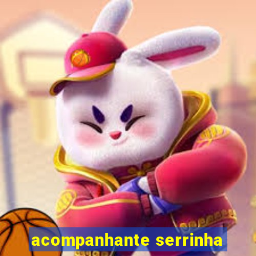 acompanhante serrinha